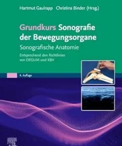 Grundkurs Sonografie Der Bewegungsorgane: Sonografische Anatomie Entsprechend Den Richtlinien Von DEGUM Und KBV (German Edition), 4th Edition (PDF)