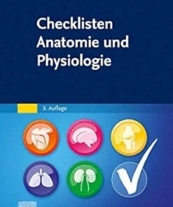 Checklisten Anatomie Und Physiologie, 3rd Edition (German Edition) (PDF)