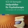 ICD-10 Kompakt – Heilpraktiker Für Psychotherapie: Mit Übungsaufgaben, Fällen Und Prüfungstipps (German Edition), 3rd Edition (PDF)