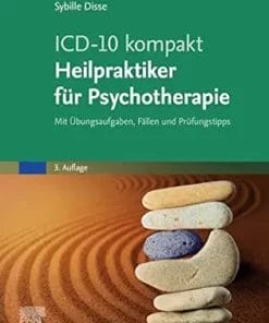 ICD-10 Kompakt – Heilpraktiker Für Psychotherapie: Mit Übungsaufgaben, Fällen Und Prüfungstipps (German Edition), 3rd Edition (PDF)