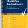 Checklisten Krankheitslehre: Für Pflege Und Gesundheitsfachberufe, 5th Edition (German Edition) (PDF)