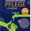 Aufbauwissen Pflege Hygiene (German Edition) (PDF)