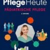 Pflege Heute – Pädiatrische Pflege (German Edition), 2nd Edition (PDF)