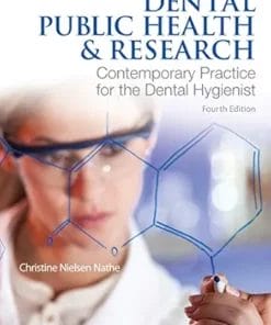 Dental Public Health & Research: Contemporary Practice For The Dental Hygienist, 4th Edition (PDF)