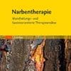Narbentherapie: Wundheilungs- Und Faszienorientierte Therapieansätze, 2nd Edition (German Edition) (PDF)