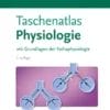 Taschenatlas Physiologie: Mit Grundlagen Der Pathophysiologie, 3rd Edition (German Edition) (PDF)