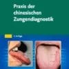 Praxis Der Chinesischen Zungendiagnostik, 3rd Edition (German Edition) (PDF)