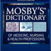 Mosby’s Dictionary Of Medicine, Nursing & Health Professions, 11th Edition (PDF)