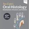 Ten Cate’s Oral Histology: Development, Structure, And Function, 10th Edition (EPUB + Converted PDF)