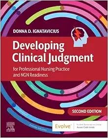 Developing Clinical Judgment For Professional Nursing Practice And NGN Readiness, 2nd Edition (PDF)