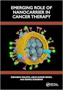 Emerging Roles Of Nanocarrier In Cancer Therapy (PDF)