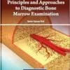 Principles And Approaches To Diagnostic Bone Marrow Examination (PDF)