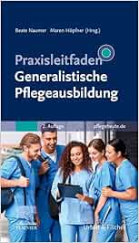 Praxisleitfaden Generalistische Pflegeausbildung, 2nd Edition (PDF)