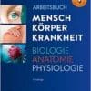 Arbeitsbuch Zu Mensch Korper Krankheit & Biologie Anatomie Physiologie, 9th Edition (German) (PDF)