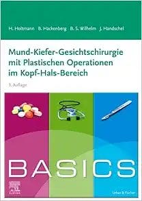 BASICS Mund-Kiefer_Gesictschirurgie Mit Plastischen Operationen Im Kopf-Hals-Bereich, 3rd Edition (PDF)