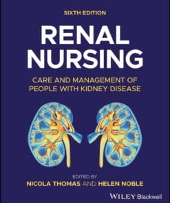 Renal Nursing: Care And Management Of People With Kidney Disease, 6th Edition (EPUB)