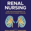 Renal Nursing: Care And Management Of People With Kidney Disease, 6th Edition (PDF)