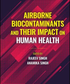 Airborne Biocontaminants And Their Impact On Human Health (EPUB)