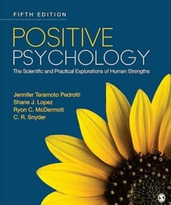Positive Psychology: The Scientific and Practical Explorations of Human Strengths 5th Edition (PDF)